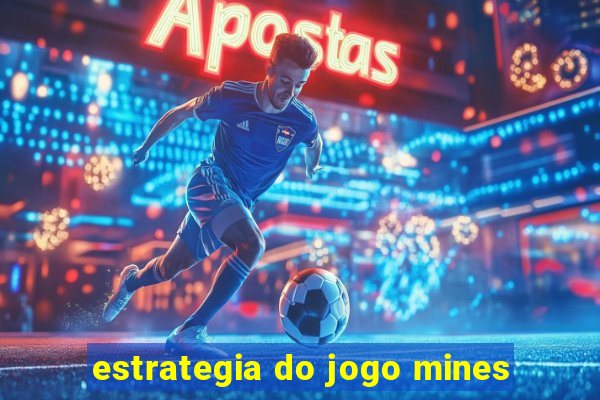 estrategia do jogo mines